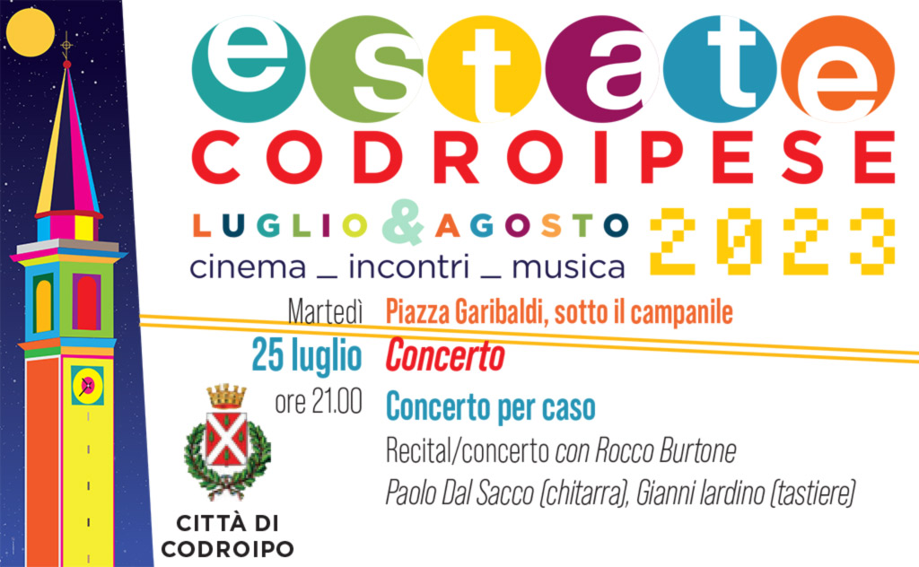Rocco Burtone in Concerto Per Caso – ESTATE CODROIPESE