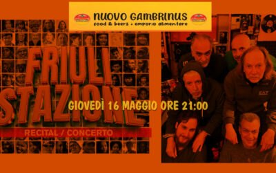 Rocco Burtone presenta: FRIULI STAZIONE @Nuovo Gambrinus